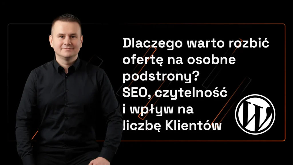 Dlaczego warto rozbić ofertę na osobne podstrony SEO, czytelność i realny wpływ na liczbę zapytań
