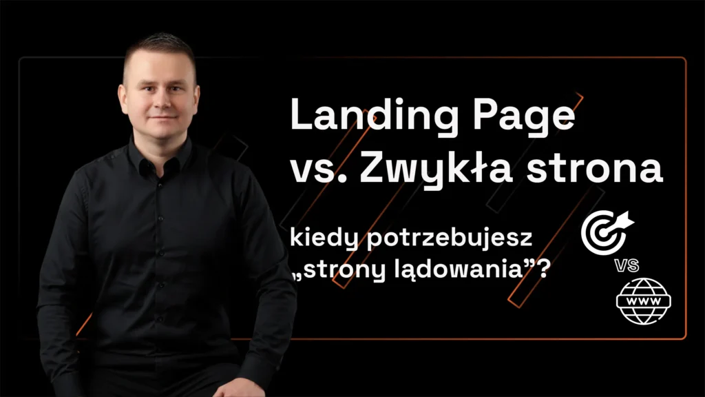 Landing Page vs Zwykła strona kiedy potrzebujesz strony lądowania