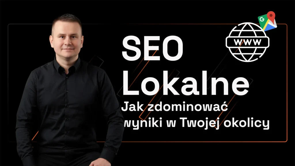SEO Lokalne - Jak zdominować -wyniki w Twojej okolicy